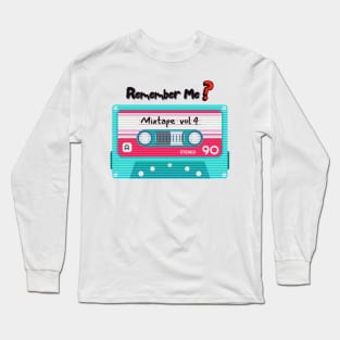 Cassette Remember Me? Music Is Life Long Sleeve T-Shirt